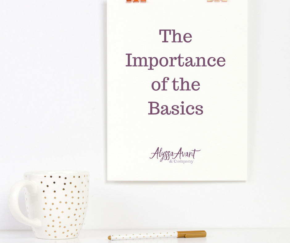 The Importance of the Basics