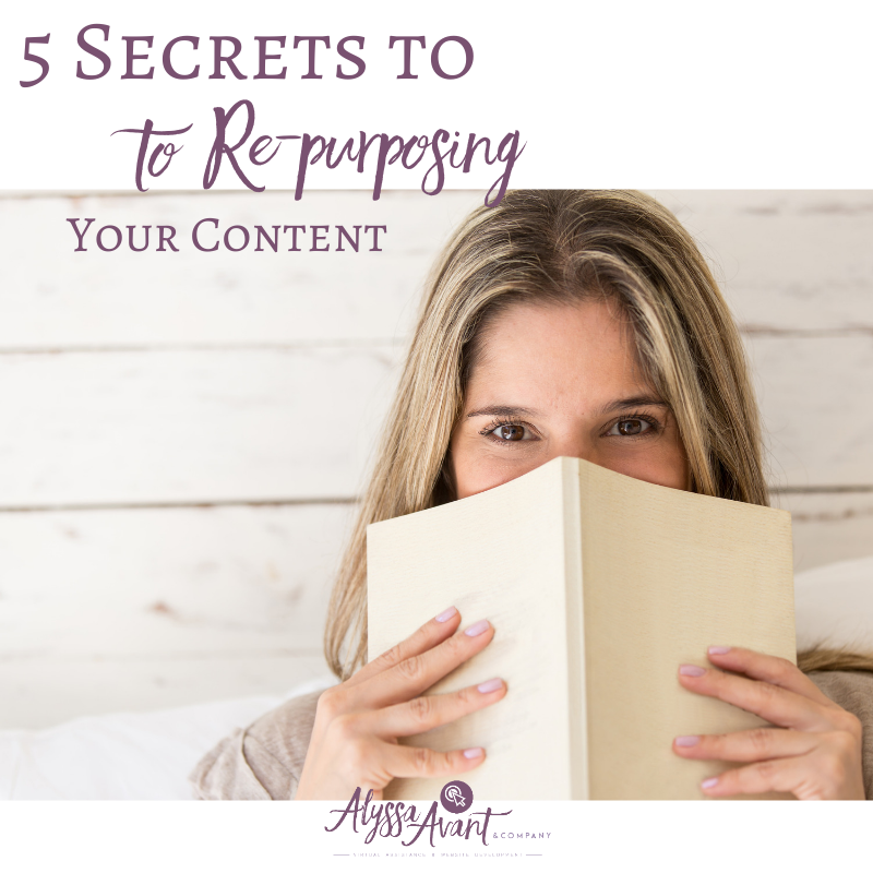 5 Secrets to Repurposing Your Content