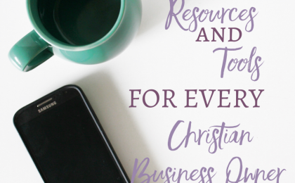 Tools and Resources for Every Christian Business Owner