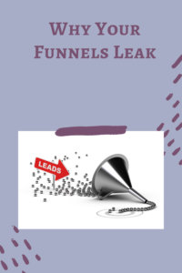 why your funnels leak
