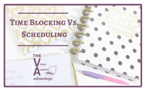 Time Blocking vs. Scheduling