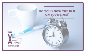 Do You Know the ROI on Your Time?
