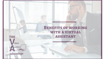 Benefits of Working with a Virtual Assistant