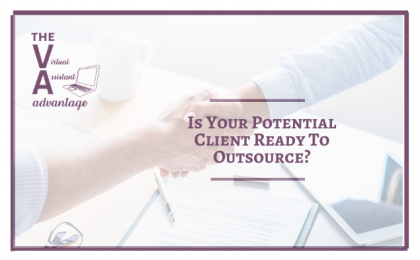 Is Your Potential Client Ready to Outsource?