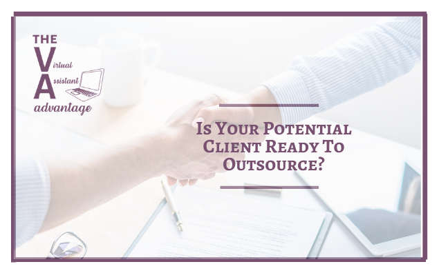 Is Your Potential Client Ready to Outsource?