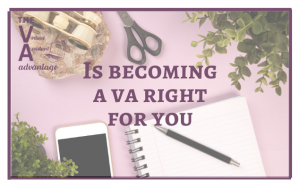 Is Becoming a VA Right for You?