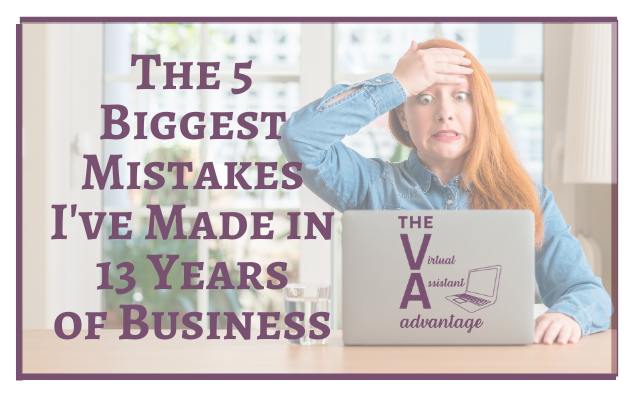 The 5 Biggest Mistakes I’ve Made in 13 Years in Business