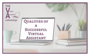 Qualities of a Successful Virtual Assistant