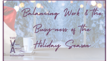 Balancing Work & the Busy-ness of the Holiday Season
