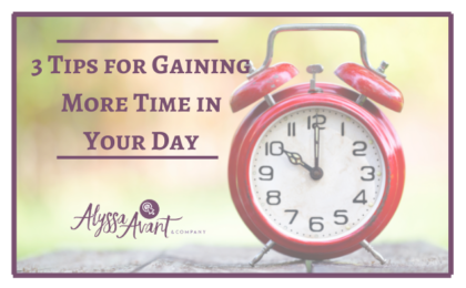 3 Tips for Gaining More time
