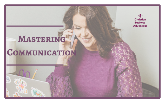 Mastering Communication