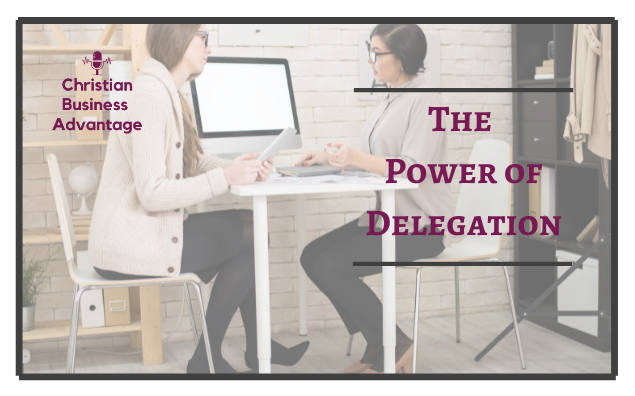 The Power of Delegation