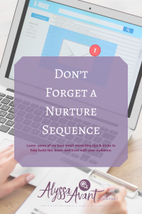 Don't forget a nurture sequence