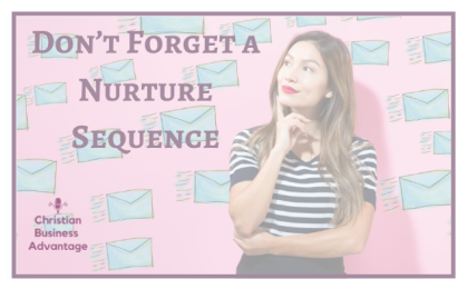 Don't forget a nurture sequence