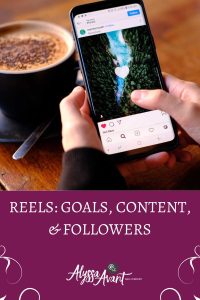Goals, Content, and Followers for Instagram Reels