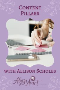 Content Pillars Interview with Allison Scholes