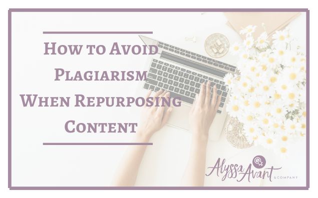 How to Avoid Plagiarism When Repurposing Content
