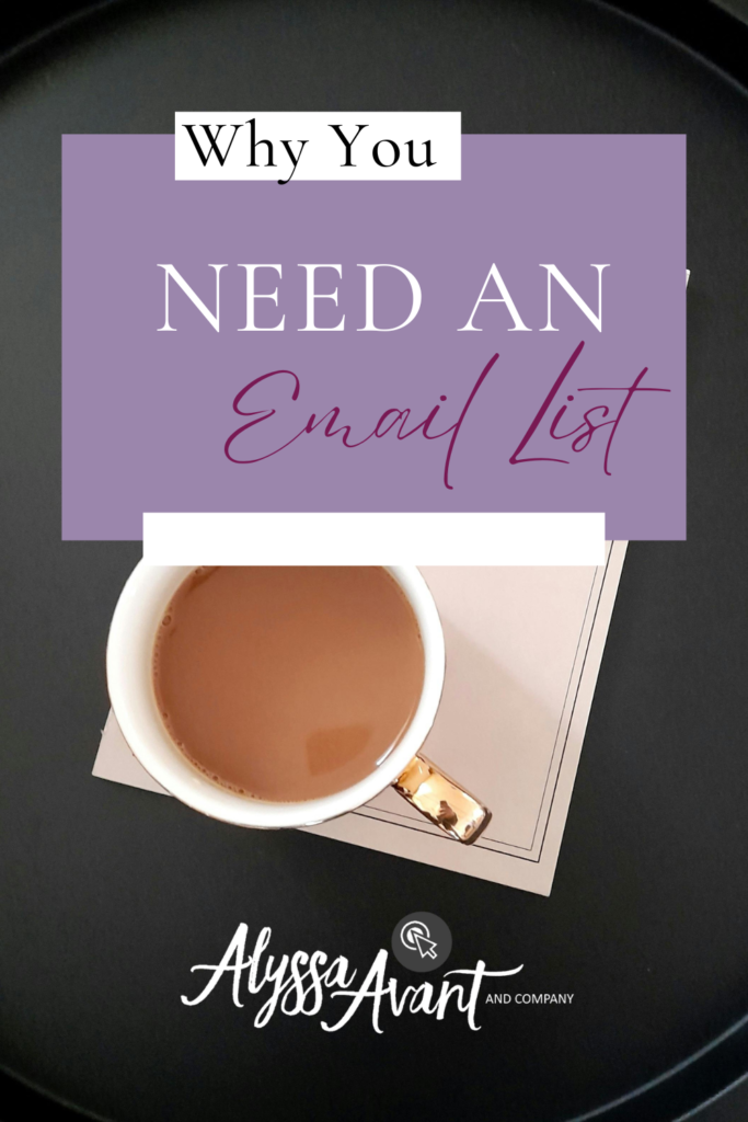Why You need an email list