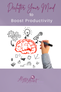 Declutter your mind and boost productivity