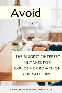 The Biggest Pinterest Mistakes that are Hurting your growth