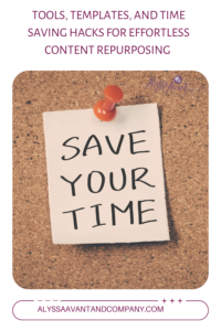 Tools, Templates, and Time Saving Hacks for Effortless Content Repurposing