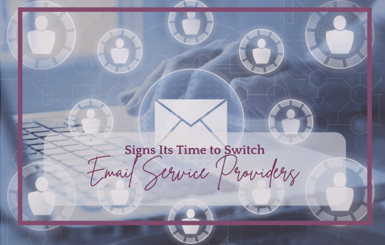 Signs It’s Time to Switch Email Service Providers