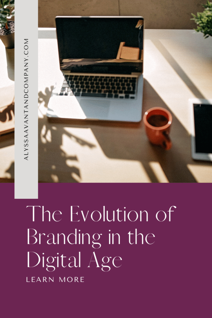 The Evolution of Branding in the Digital Age