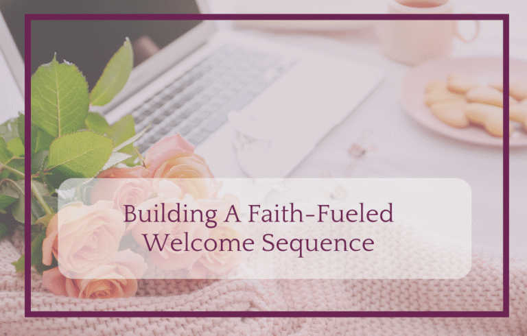 Building a Faith-Fueled Welcome Sequence