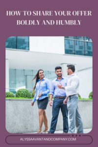 How to Share Your Offer Boldly and Humbly