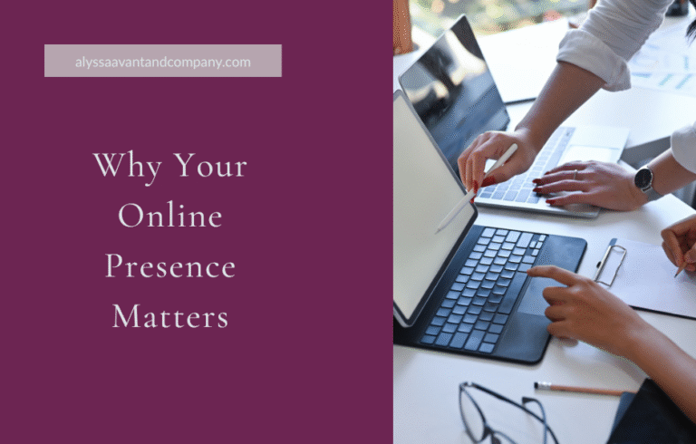 Why Your Online Presence Matters