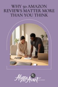 Why 50 Amazon Reviews Matter More Than You Think
