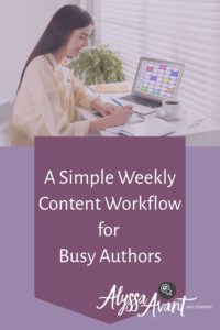 A Simple Weekly Content Workflow for Busy Authors
