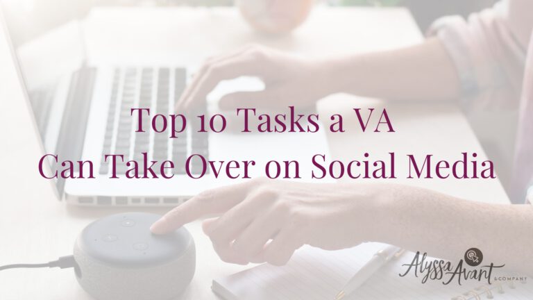 Top 10 Tasks a VA Can Take Over on Social Media