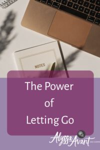 The Power of Letting Go