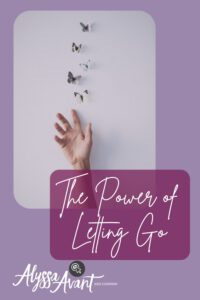 The Power of Letting Go