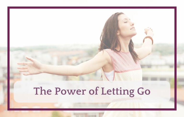 The Power of Letting Go