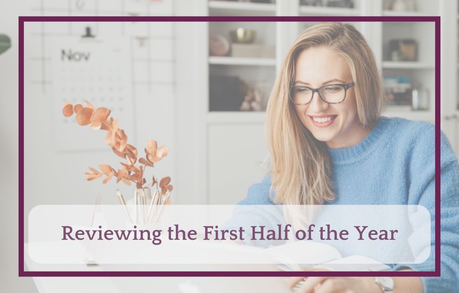Reviewing the First Half of the Year